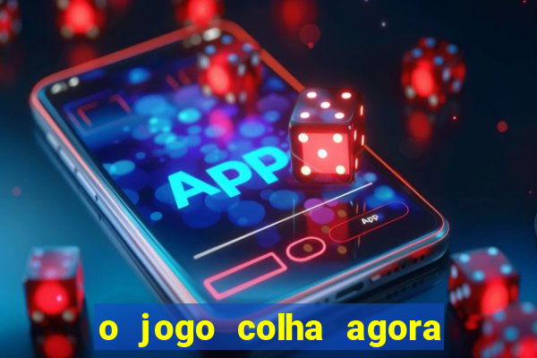 o jogo colha agora paga mesmo